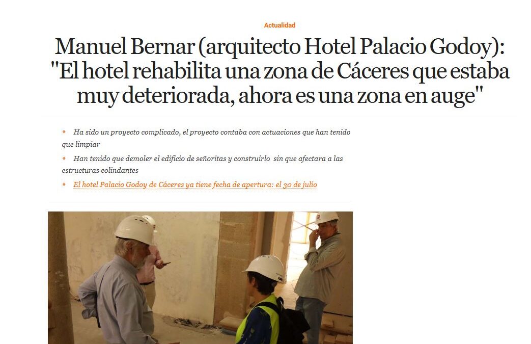 Manuel Bernar en El Economista hablando sobre el nuevo hotel Hilton «Palacio de Godoy» en Cáceres